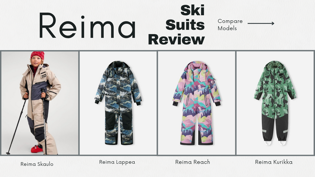 A Mom's Guide to Reima Snowsuits: Reach, Skaulo, Kurikka, and Lappea
